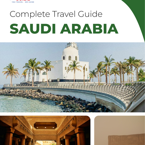 The complete travel guide for Saudi Arabia