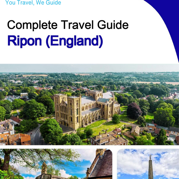 The complete city trip guide for Ripon (England)