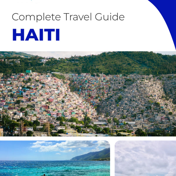 The complete travel guide for Haiti