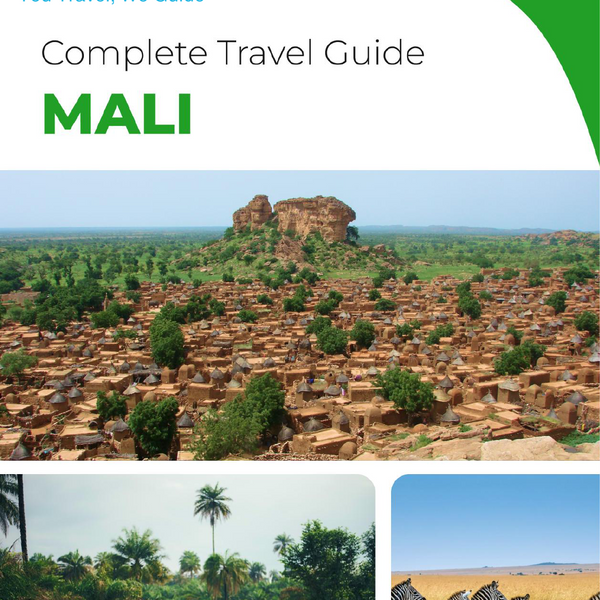 The complete travel guide for Mali