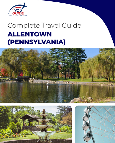 The complete travel guide for Allentown
