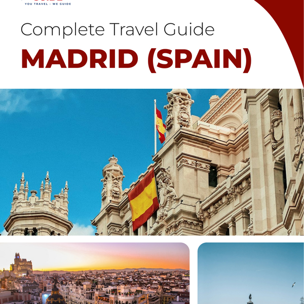 The complete travel guide for Madrid
