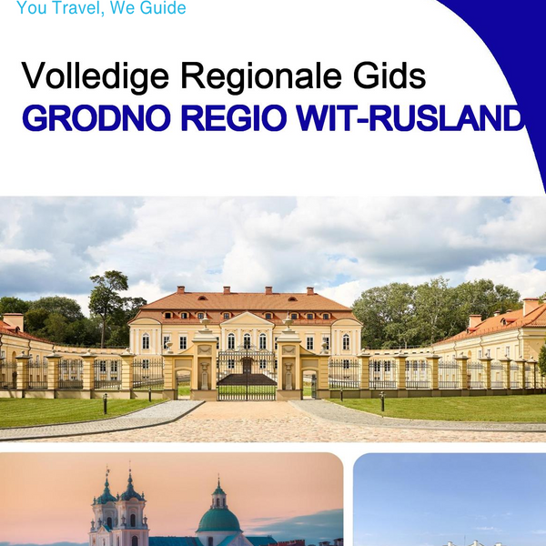 The Regional travel guide for Grodno Region (Belarus)