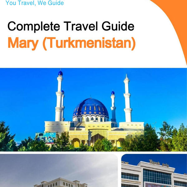The city guide for Mary (Turkmenistan)