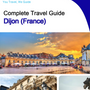 The city trip guide for Dijon (France)