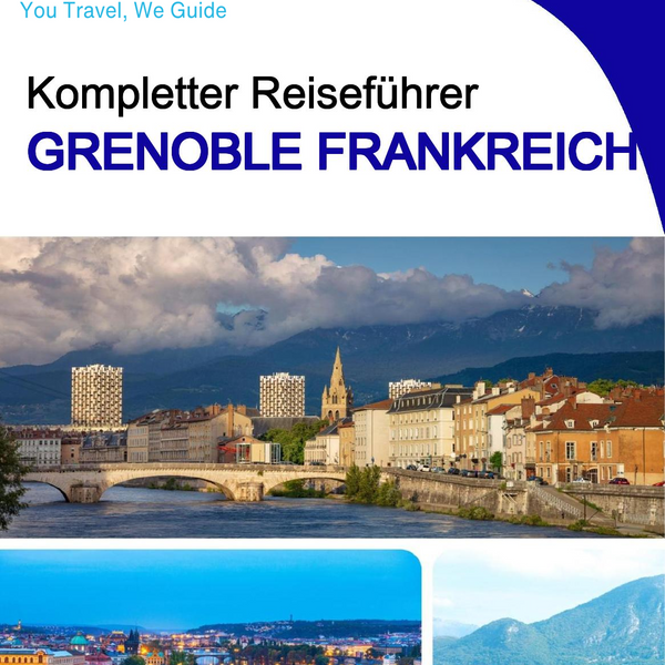 The city trip guide for Grenoble (France)