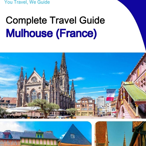 The city trip guide for Mulhouse (France)