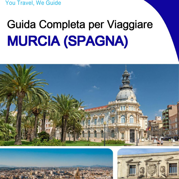 The city trip guide for Murcia (Spain)