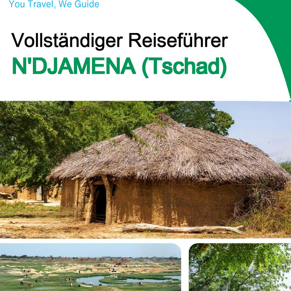 The city trip guide for N'Djamena (Chad)