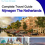 The city trip guide for Nijmegen (The Netherlands)