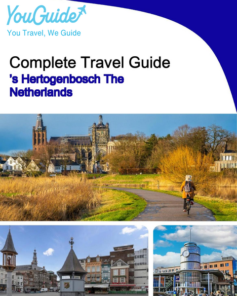 The city trip guide for ’s Hertogenbosch (The Netherlands)