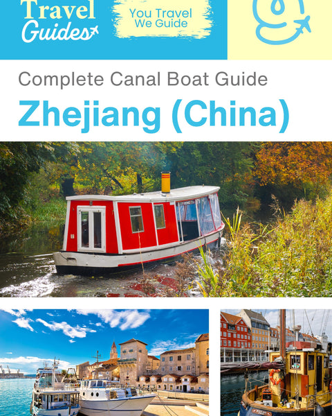 The complete canal boat guide for Zhejiang (China)