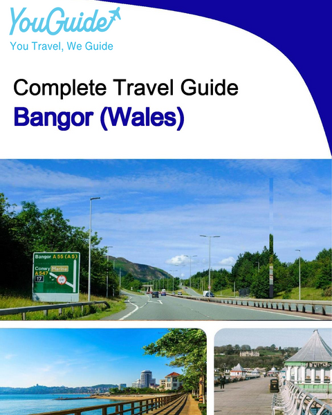 The complete city trip guide for Bangor (Wales)