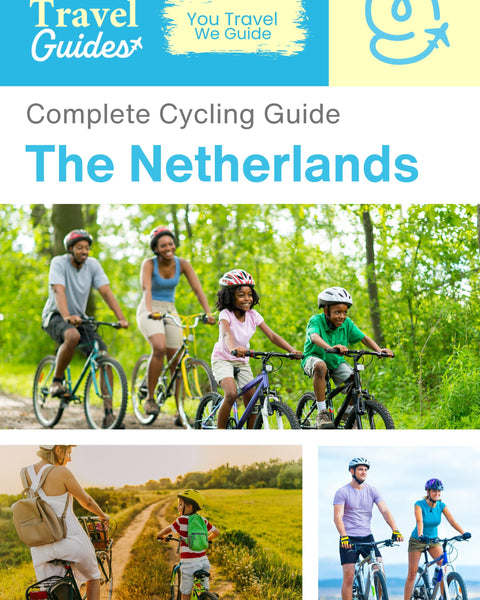 The complete cyclist travel guide for The Netherlands