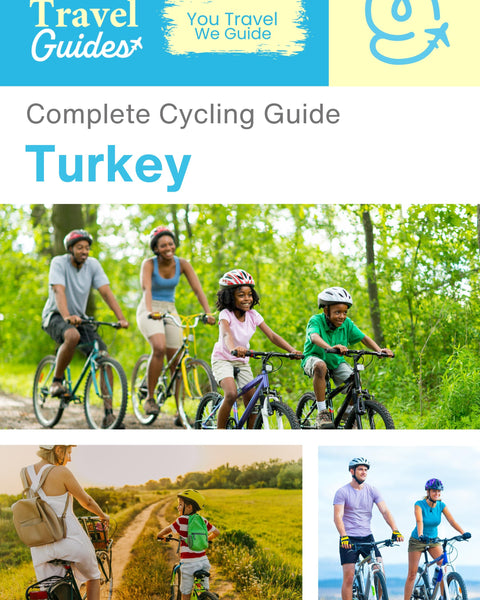 The complete cyclist travel guide for Turkey