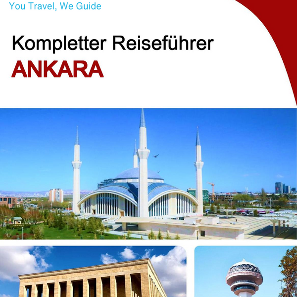 The complete travel guide for Ankara