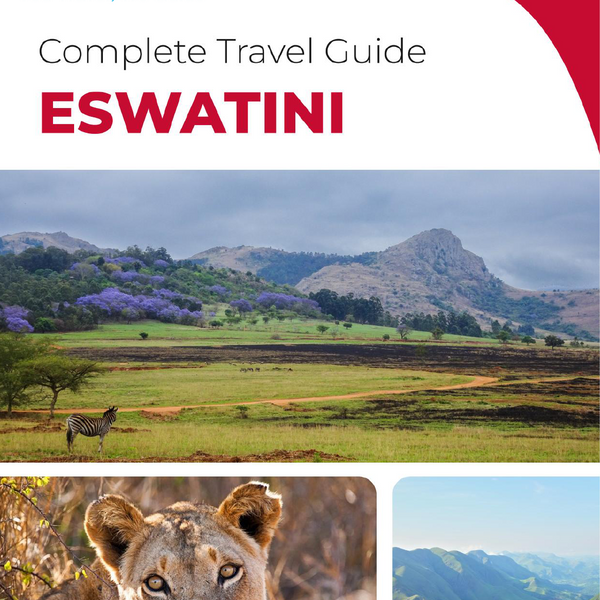 The complete travel guide for Eswatini