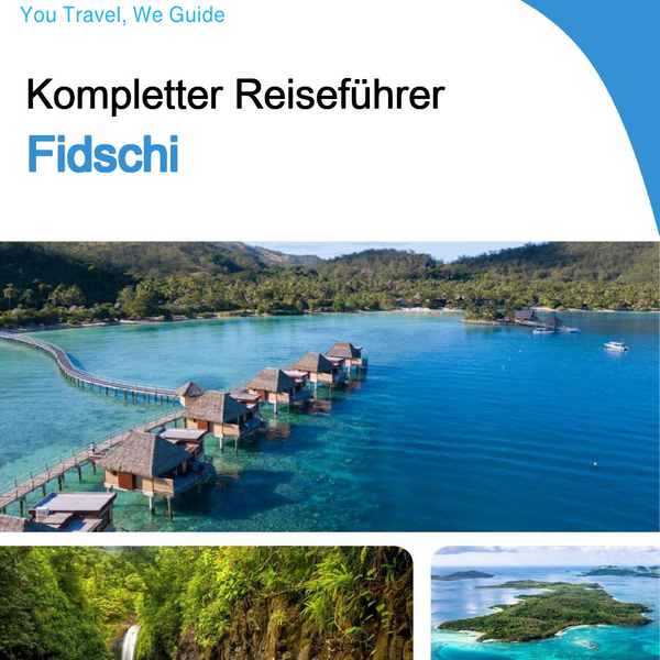 The complete travel guide for Fiji