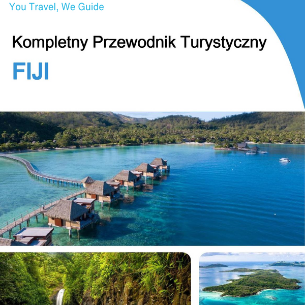 The complete travel guide for Fiji