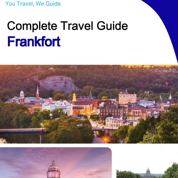The complete travel guide for Frankfort