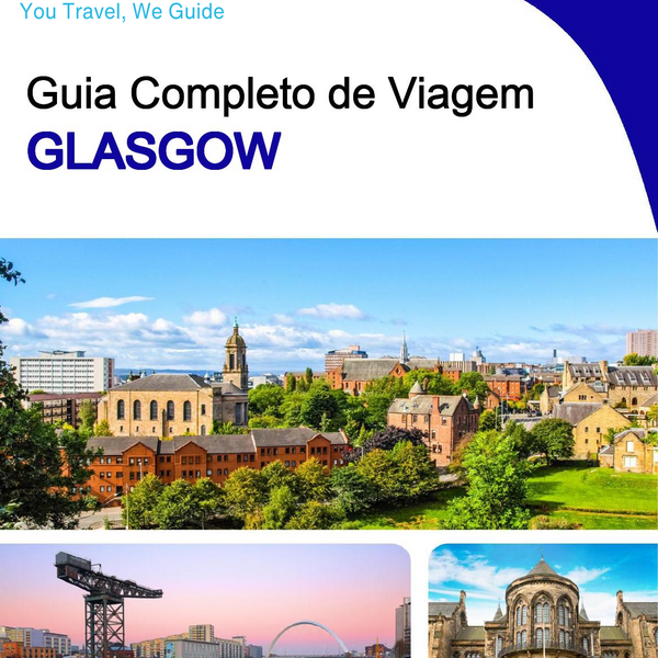 The complete travel guide for Glasgow