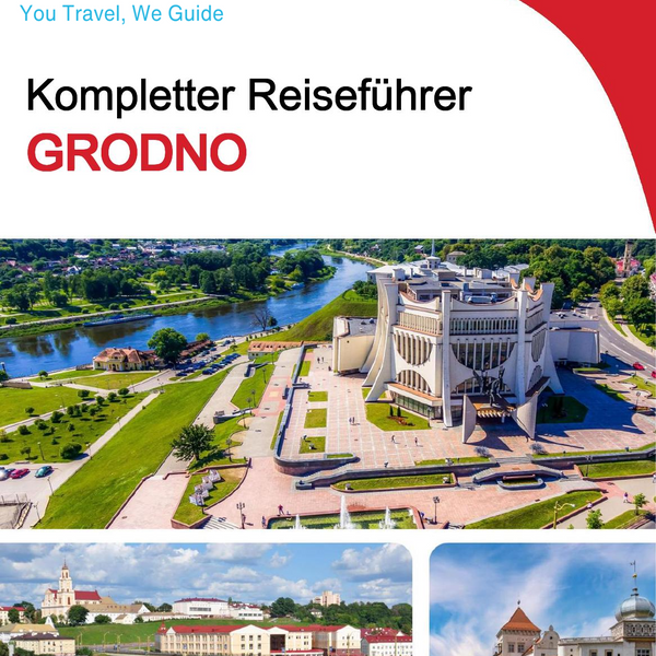 The complete travel guide for Grodno