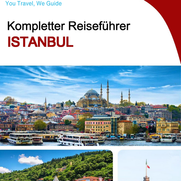 The complete travel guide for Istanbul
