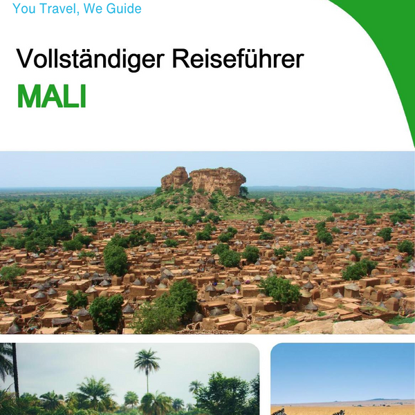 The complete travel guide for Mali