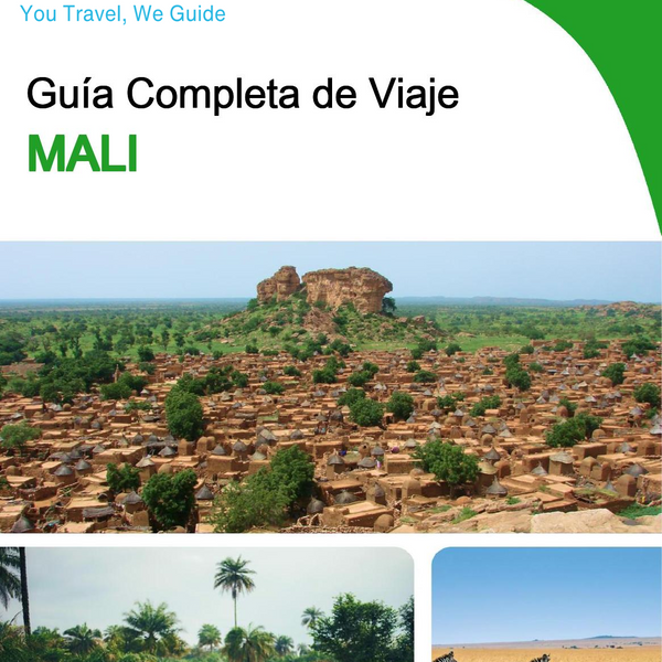 The complete travel guide for Mali