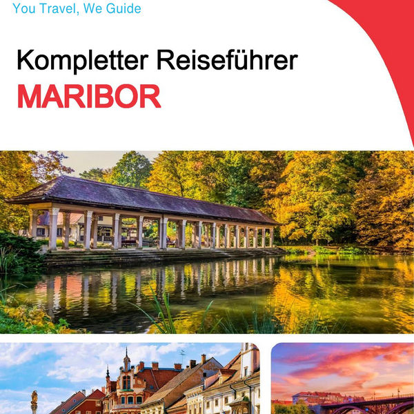 The complete travel guide for Maribor