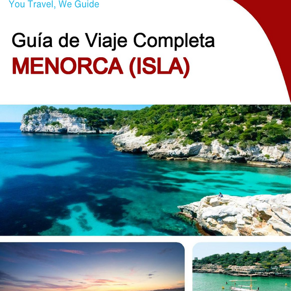 The complete travel guide for Menorca (island)