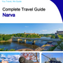 The complete travel guide for Narva