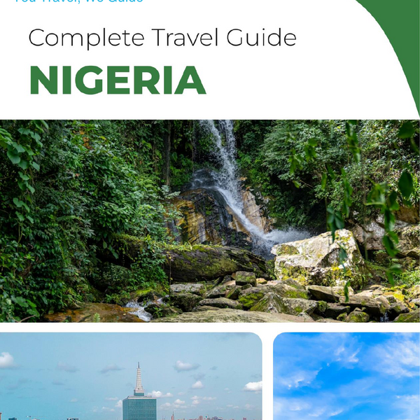 The complete travel guide for Nigeria