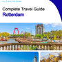 The complete travel guide for Rotterdam