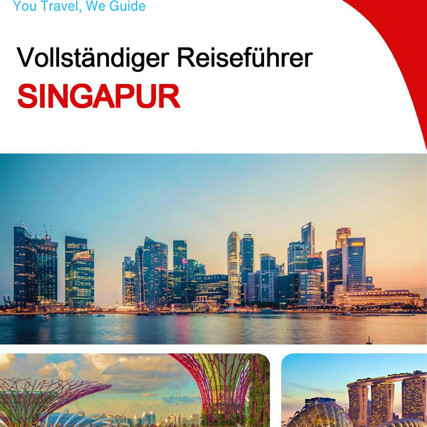 The complete travel guide for Singapore