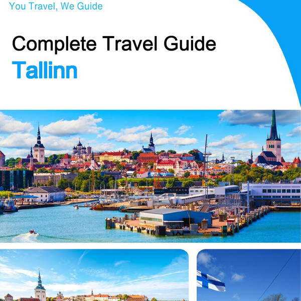 The complete travel guide for Tallinn