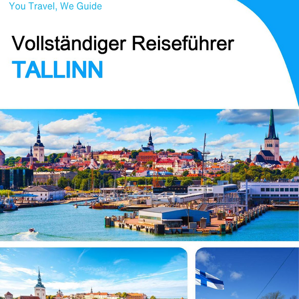 The complete travel guide for Tallinn