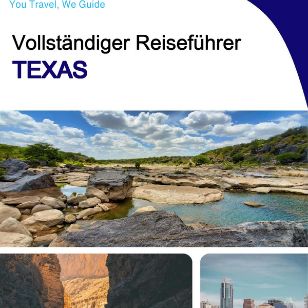 The complete travel guide for Texas
