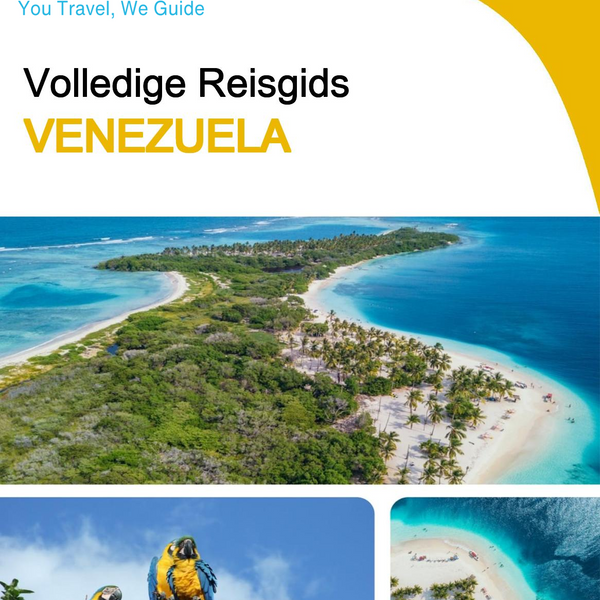 The complete travel guide for Venezuela