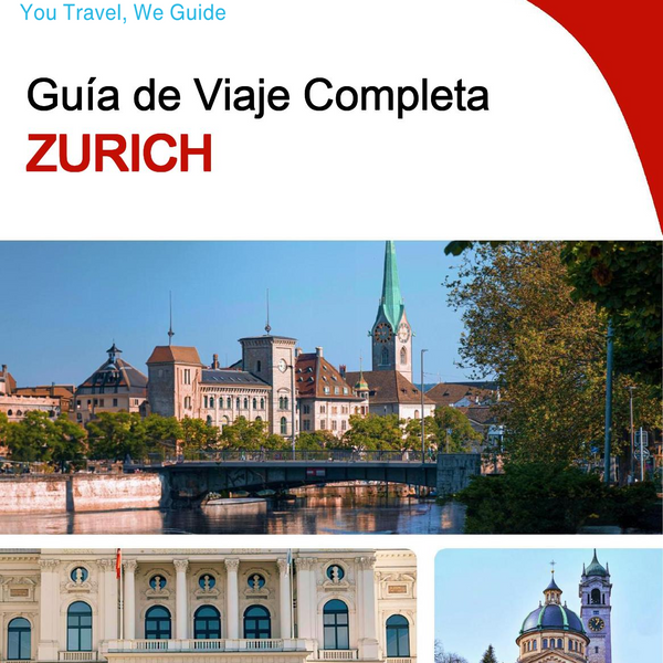 The complete travel guide for Zurich